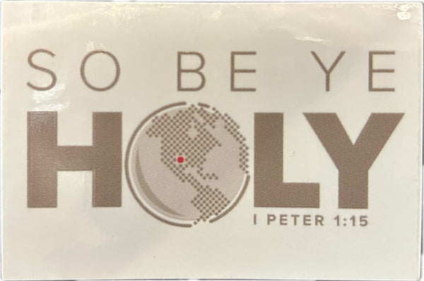 Heartland So Be Ye Holy Sticker