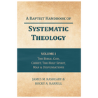 A Baptist Handbook of Systematic Theology Volume 2