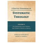 A Baptist Handbook of Systematic Theology Volume 1