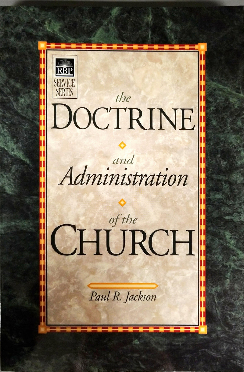 Doctrine & Administration of the Church