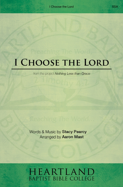 I Choose the Lord (Sheet Music) | Heartland Baptist Bookstore