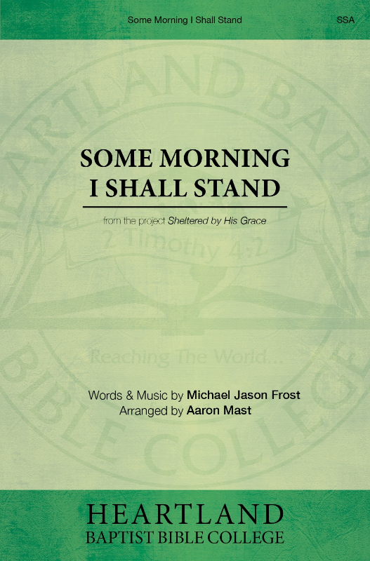 Some Morning I Shall Stand (Sheet Music)