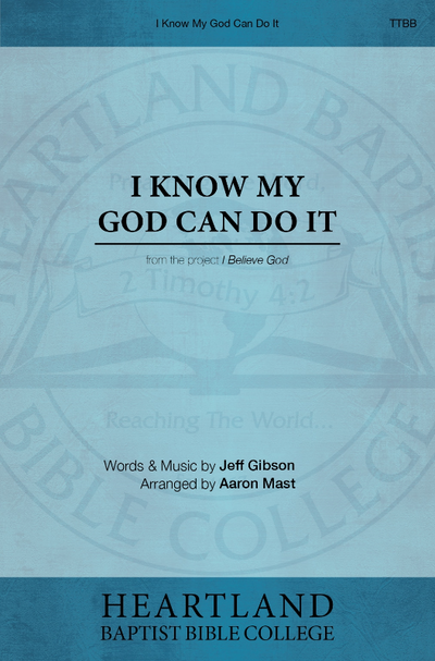 I Know My God Can Do It (Sheet Music) | Heartland Baptist Bookstore