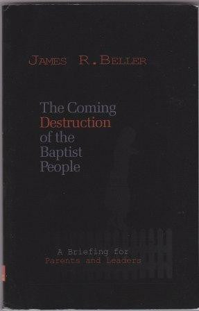 Coming Destruction of Baptist People/ Sacred Betrayal