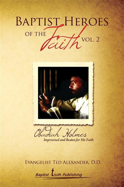 Baptist Heroes Of The Faith Volume 2 - Books from Heartland Baptist Bookstore