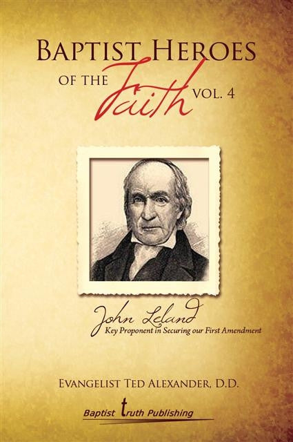 Baptist Heroes Of The Faith Volume 4 - Books from Heartland Baptist Bookstore