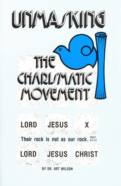 Unmasking The Charismatic Movement