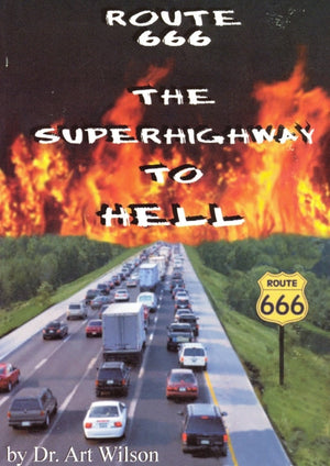 Route 666 The Superhighway To Hell | Heartland Baptist Bookstore