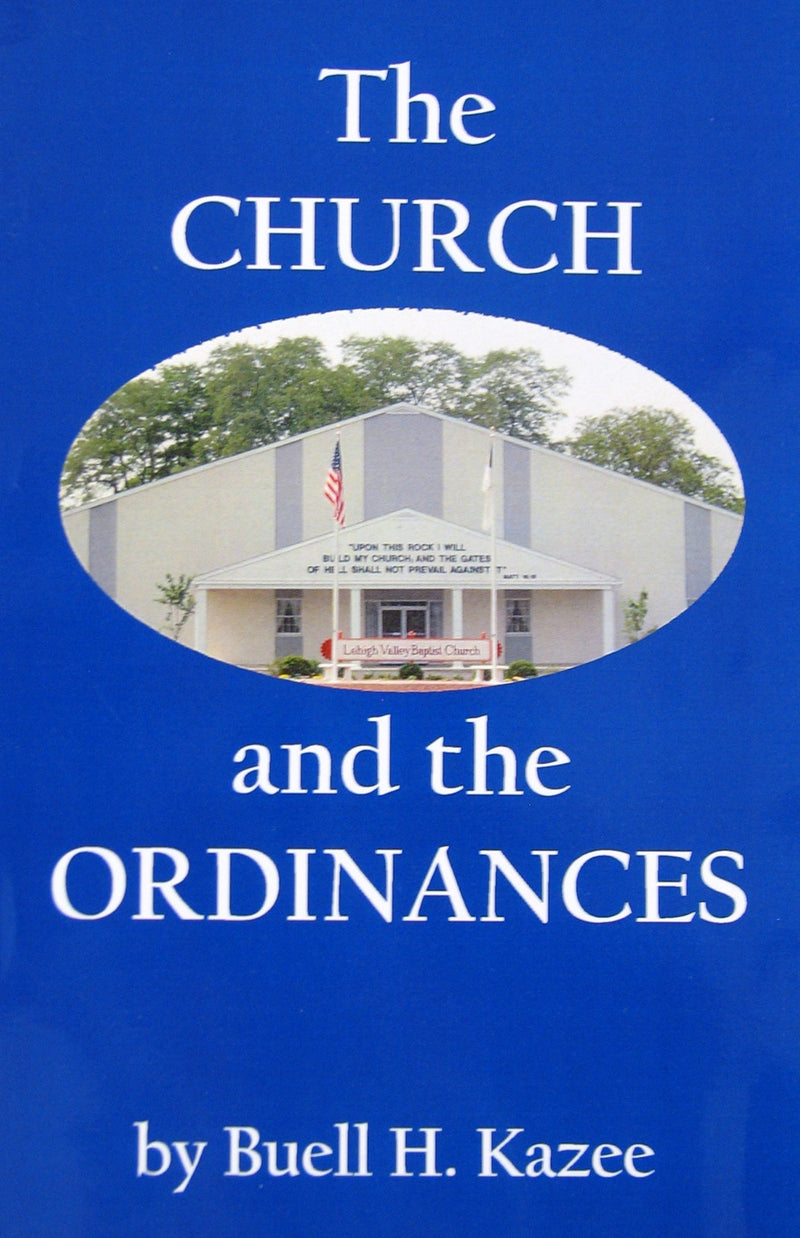 The Church And The Ordinances
