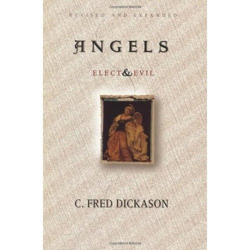 Angels: Elect & Evil - Books from Heartland Baptist Bookstore