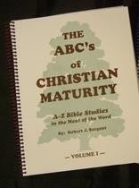 The ABC's Of Christian Maturity V1