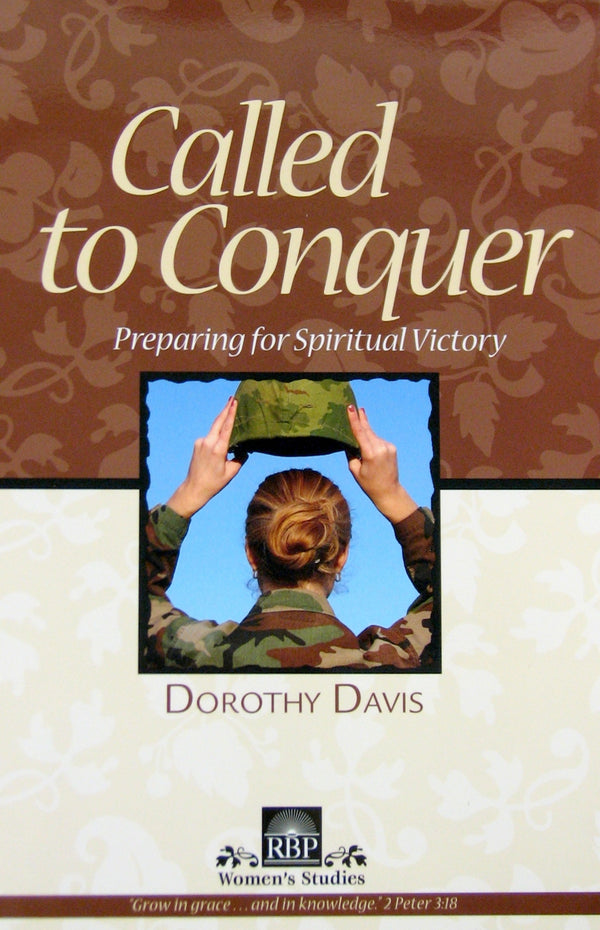 Called To Conquer: Preparing For Spiritual Victory - Books from Heartland Baptist Bookstore