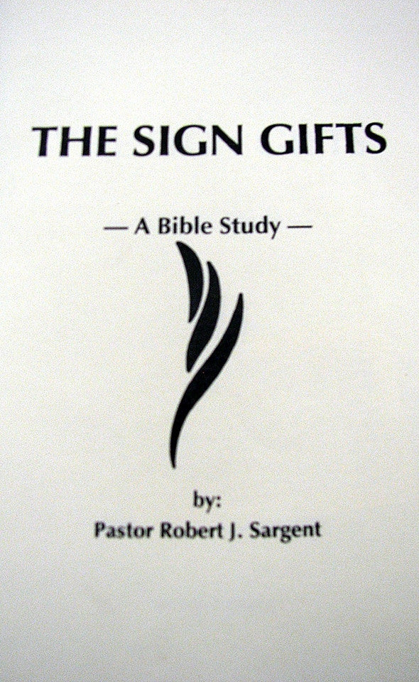 The Sign Gifts, A Bible Study