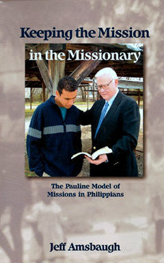 Keeping the Mission in the Missionary