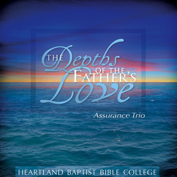 The Depths of the Father's Love, CD