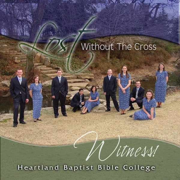Lost Without the Cross, CD