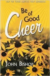 Be of Good Cheer - Books from Heartland Baptist Bookstore