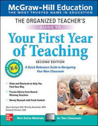 Organized Teacher's Guide to Your First Year of Teaching, 2ed