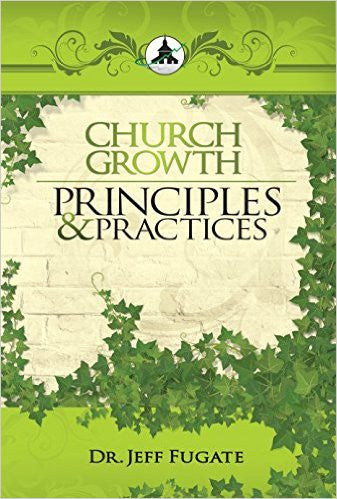 Church Growth Principles and Practices