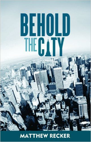 Behold the City - Books from Heartland Baptist Bookstore