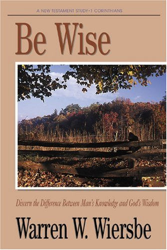 Be Wise (1 Corinthians) - Books from Heartland Baptist Bookstore