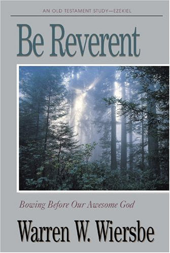 Be Reverent (Ezekiel) - Books from Heartland Baptist Bookstore
