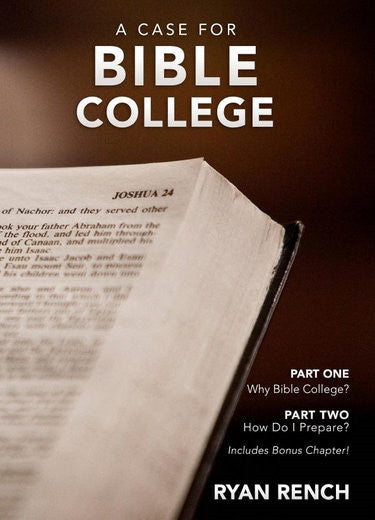 A Case for Bible College - Books from Heartland Baptist Bookstore