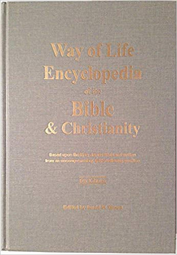 Way of Life Encyclopedia, 6th ed.