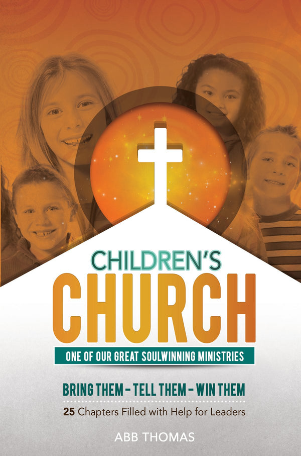 Children’s Church– One of Our Great Soulwinning Ministries