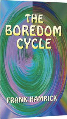 Boredom Cycle - Books from Heartland Baptist Bookstore