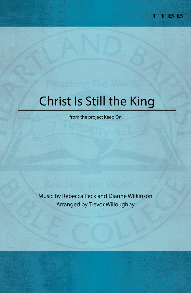 Christ is Still the King (Sheet Music)