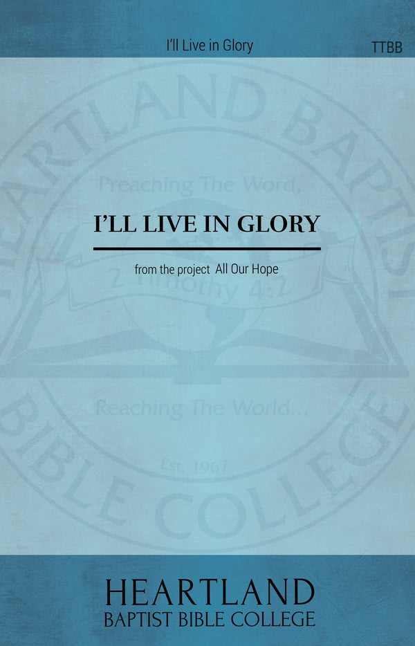 I'll Live in Glory (Sheet Music)