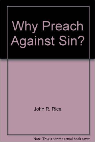 Why Preach Against Sin