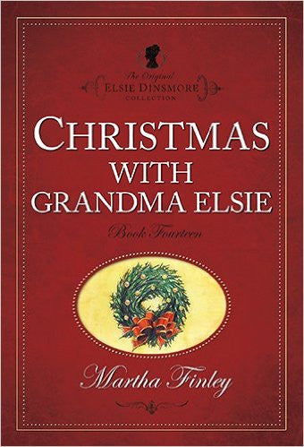 Christmas with Grandma Elsie, Book 14