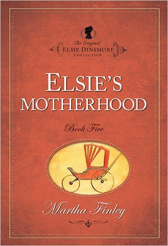 Elsie's Motherhood, Book 5