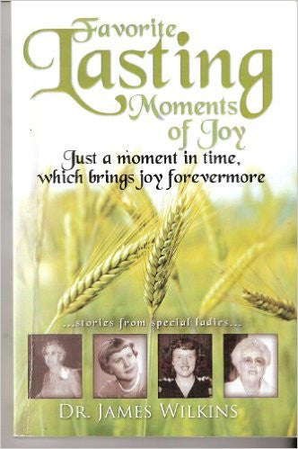 Favorite Lasting Moments of Joy