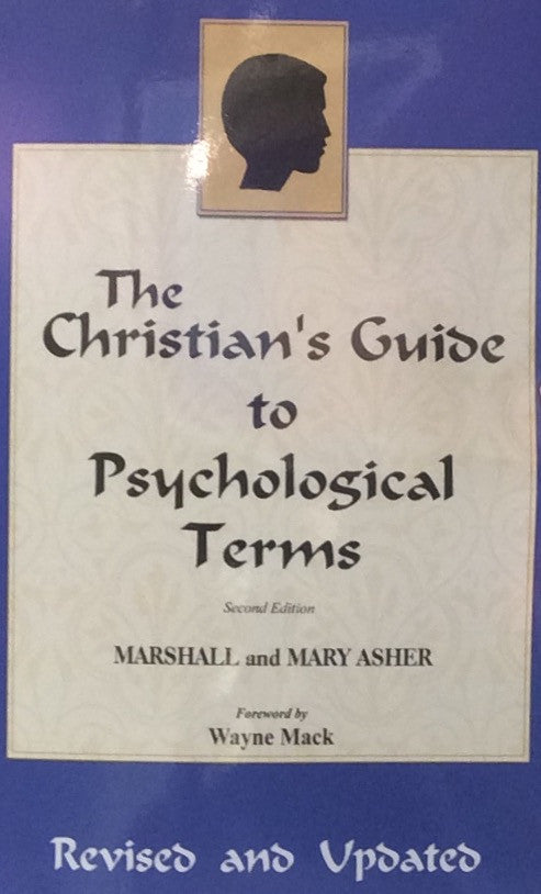 Christian's Guide to Psychological Terms, 2nd Ed.