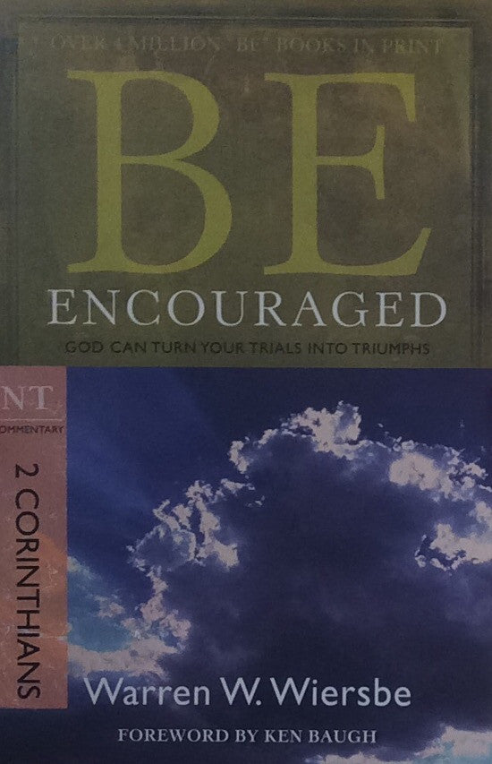 Be Encouraged, (2 Corinthians) 2ed