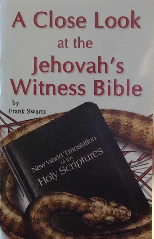 A Close Look At The Jehovah's Witness Bible