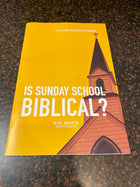 Is Sunday School Biblical?