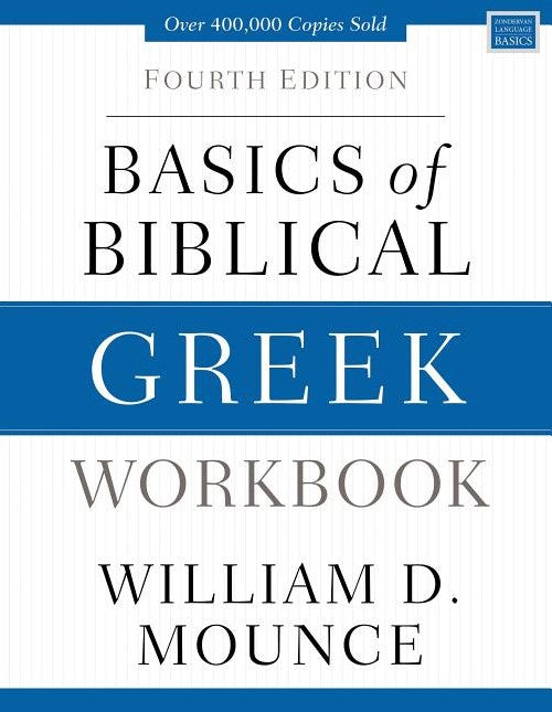 Basics of Biblical Greek Workbook, 4ed