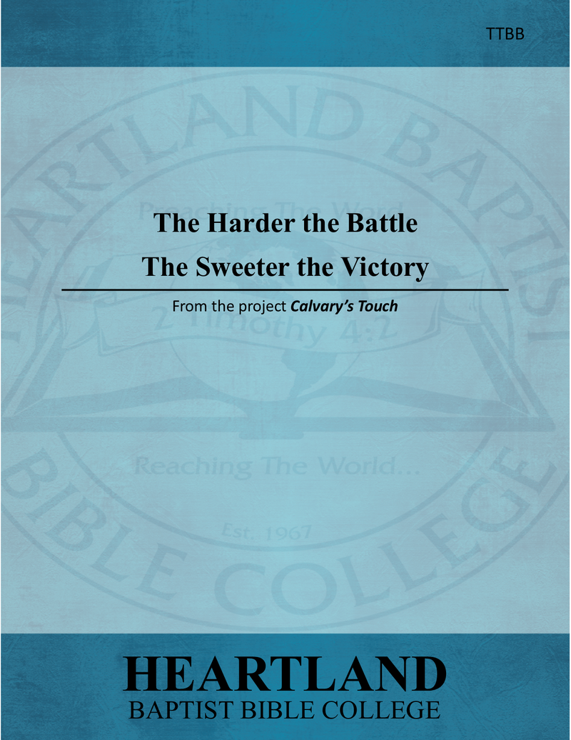 The Harder the Battle the Sweeter the Victory (Sheet Music)