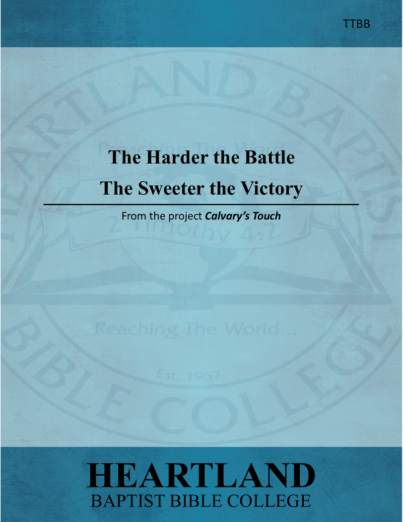 The Harder the Battle the Sweeter the Victory (Sheet Music) | Heartland