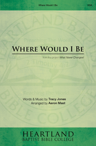 Where Would I Be (Sheet Music)