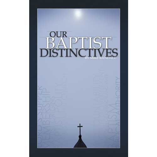Our Baptist Distinctives