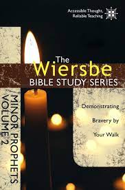 Wiersbe Bible Study Series, Minor Prophets Vol 2