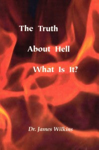 Truth About Hell What Is It?