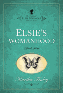 Elsie's Womanhood, Book 4