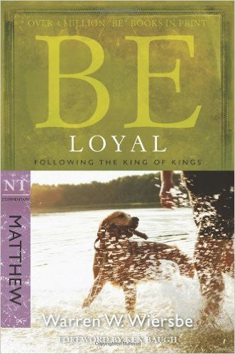 Be Loyal (Matthew) - Books from Heartland Baptist Bookstore