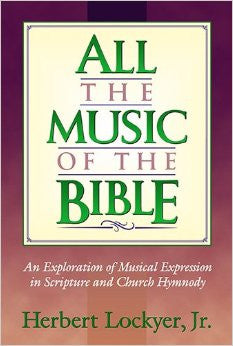 All the Music of the Bible - Books from Heartland Baptist Bookstore